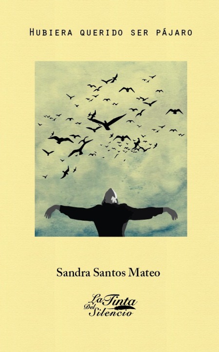 Hubiera querido ser pájaro